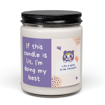 "If This Candle Is Lit I'm Doing My Best" Funny Self-Care Soy Candle | 9oz (9 Scents)