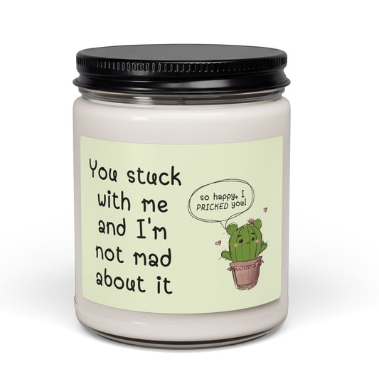 "You Stuck With Me" Funny Cactus Soy Candle | Couples & Best Friend Gift — 9oz (9 Scents)